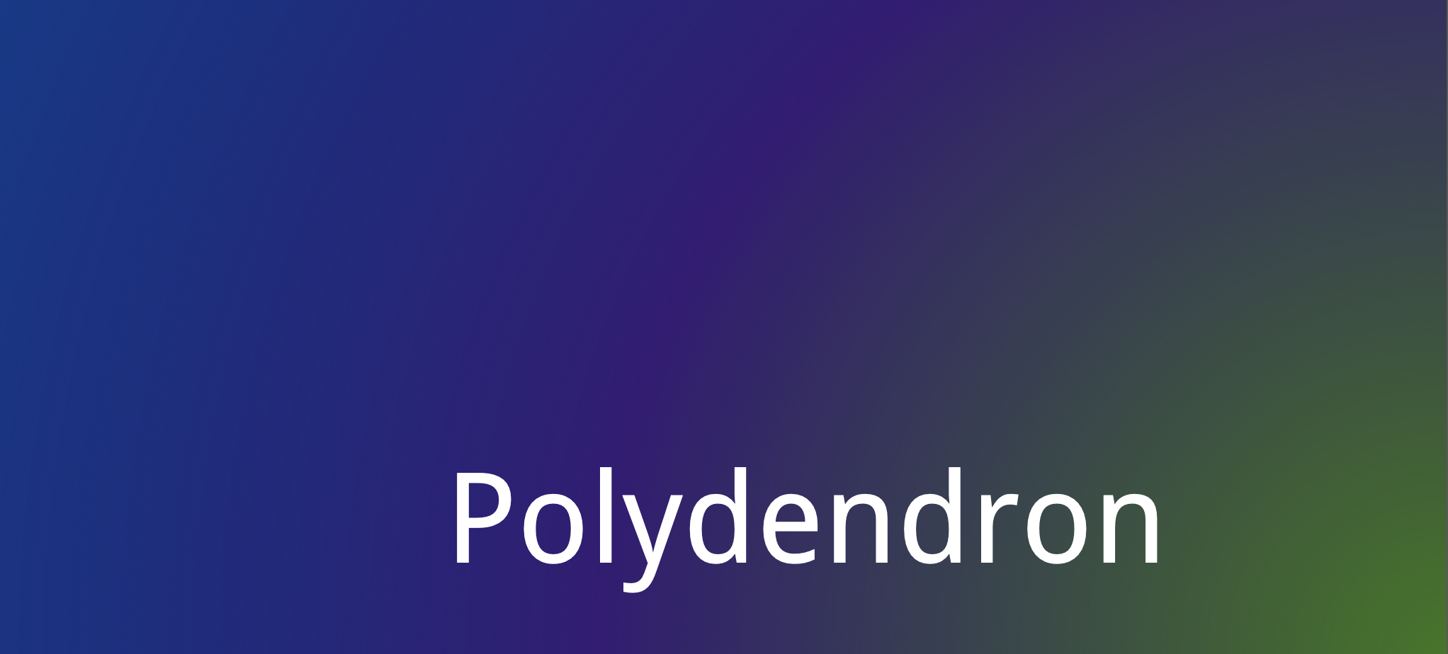 Polydendron